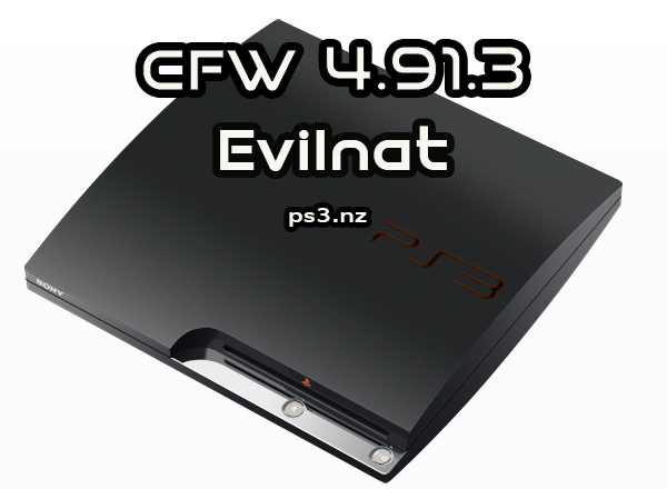 PS3 Evilnat 4.91.3 CFW